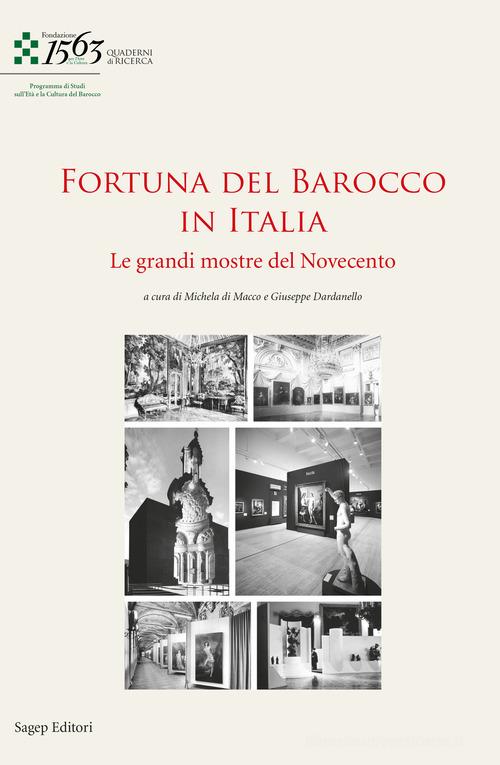 La fortuna del Barocco in Italia. Le grandi mostre del Novecento edito da SAGEP
