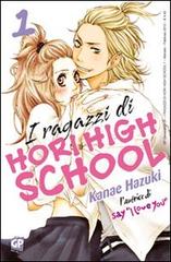 I ragazzi di Hori High School vol. 1 di Kanae Hazuki edito da GP Manga