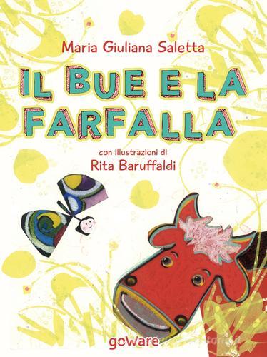 Il bue e la farfalla di M. Giuliana Saletta edito da goWare