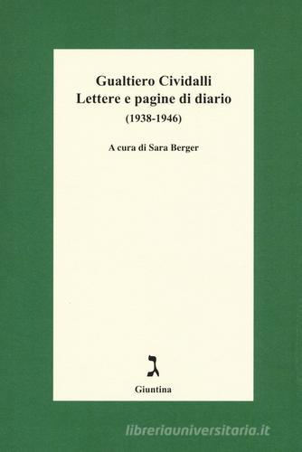 Lettere e pagine di diario (1938-1946) di Gualtiero Cividalli edito da Giuntina