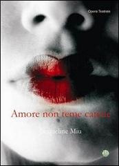 Amore non teme catene di Jacqueline Miu edito da Mjm Editore