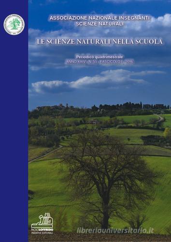 Le scienze naturali nella scuola vol.55 edito da Paolo Loffredo