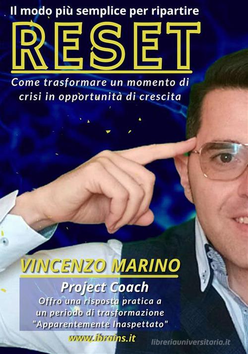 Reset. Come trasformare un momento di crisi in opportunità di crescita di Vincenzo Marino edito da StreetLib