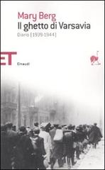 Il ghetto di Varsavia. Diario (1939-1944) di Mary Berg edito da Einaudi