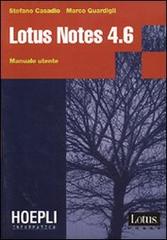 Lotus Notes 4.6 di Stefano Casadio, Marco Guardigli edito da Hoepli