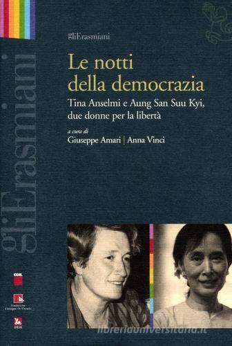 Le notti della democrazia. Tina Anselmi e Aung San Suu Kyi, due donne per la libertà edito da Futura
