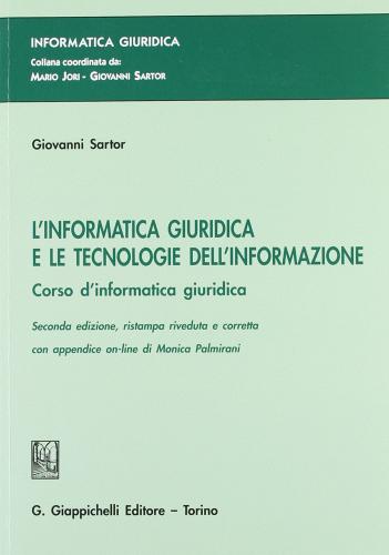 L' informatica giuridica e le tecnologie dell'informazione di Giovanni Sartor edito da Giappichelli