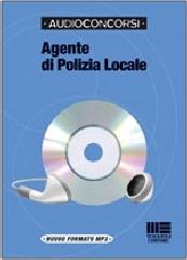 Agente di polizia locale. Con audiolibro. CD Audio edito da Maggioli Editore