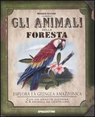 Gli animali della foresta di Nancy Honovich edito da De Agostini