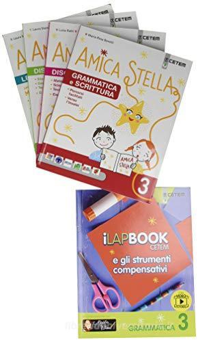 Amica stella. Per la Scuola elementare. Con e-book. Con espansione online vol. 3 di Laura Stano, Flavia Zampighi, Luisa Ratti edito da CETEM