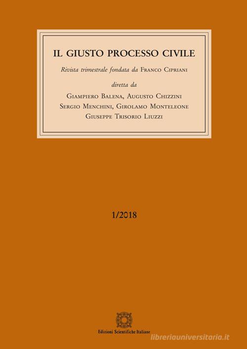 Il giusto processo civile (2018) vol.1 edito da Edizioni Scientifiche Italiane