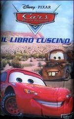 Cars. Motori ruggenti. Libro cuscino di Francesco Menichella edito da Walt Disney Company Italia