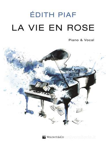La vie en rose di Édith Piaf edito da Volontè & Co