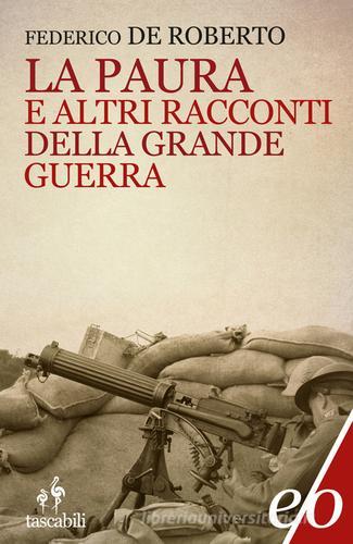 La paura e altri racconti della grande guerra di Federico De Roberto edito da E/O