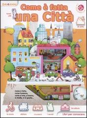 Come è fatta una città. Libri per conoscere di Emanuela Bussolati, Donata Montanari edito da La Coccinella