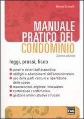 Manuale pratico del condominio di Renato Scorzelli edito da FAG