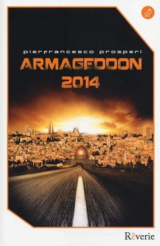 Armageddon 2014 di Pierfrancesco Prosperi edito da Fuorionda
