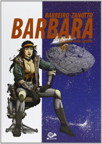 Barbara. Terzo ciclo vol.3 di Ricardo Barreiro, Juan Zanotto edito da 001 Edizioni