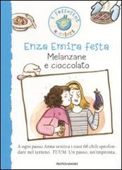 Melanzane e cioccolato di Enza E. Festa edito da Mondadori