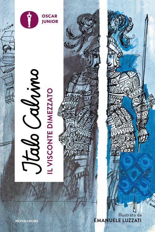 Il visconte dimezzato di Italo Calvino - 9788804776369 in Narrativa