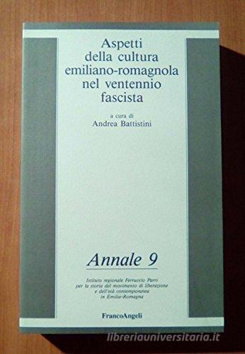 Aspetti della cultura emiliano-romagnola nel ventennio fascista edito da Franco Angeli