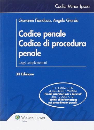 Codice penale. Codice di procedura penale. Leggi complementari di Giovanni Fiandaca, Angelo Giarda edito da Ipsoa