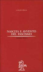 Nascita e avvento del fascismo di Angelo Tasca edito da La Nuova Italia