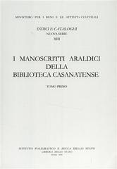 I manoscritti araldici della Biblioteca casanatense di Laura Giallombardo, Isabella Ceccopieri edito da Ist. Poligrafico dello Stato