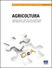 Agricoltura di Valerio Antonelli, Raffaele D'Alessio, Francesco Paolo edito da Maggioli Editore