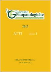 Atto Giornate fitopatologiche 2012 (Milano marittima, 13-16 marzo 2012) edito da CLUEB