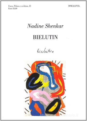Kandinskij,Bielutin di Nadine Shenkar edito da Spirali