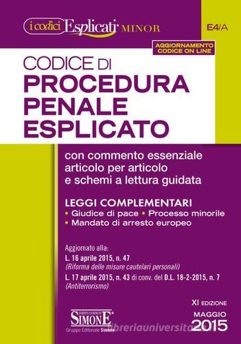 Codice di procedura penale esplicato. Ediz. minore. Con aggiornamento online edito da Edizioni Giuridiche Simone