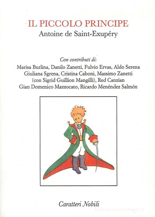 Il Piccolo Principe di Antoine de Saint-Exupéry edito da Antilia