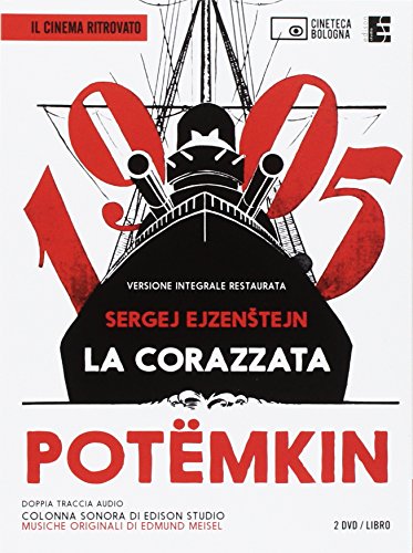 La corazzata Potëmkin. Un film di S. ?jzenstejn. 2 DVD. Con libro di Sergej M. Ejzenstejn edito da Edizioni Cineteca di Bologna