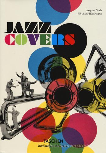 Jazz covers. Ediz. italiana, spagnola e portoghese di Joaquim Paulo edito da Taschen