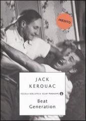 Beat generation di Jack Kerouac edito da Mondadori