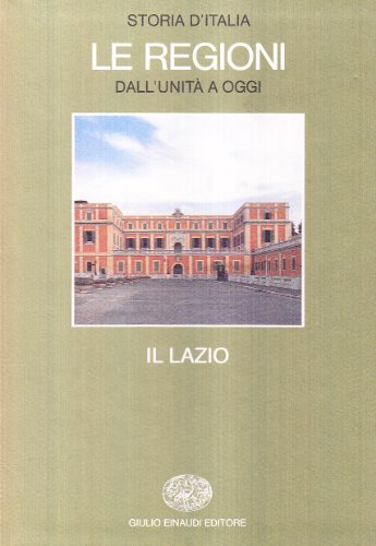 Storia d'Italia. Le regioni dall'Unità ad oggi vol.10 edito da Einaudi