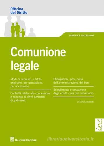 Comunione legale di Simona Caterbi edito da Giuffrè