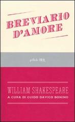 Breviario d'amore di William Shakespeare edito da BUR Biblioteca Univ. Rizzoli