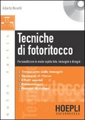 Tecniche di fotoritocco. Con CD-ROM di Alberto Nosotti edito da Hoepli