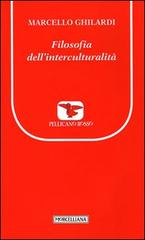Filosofia dell'interculturalità di Marcello Ghilardi edito da Morcelliana