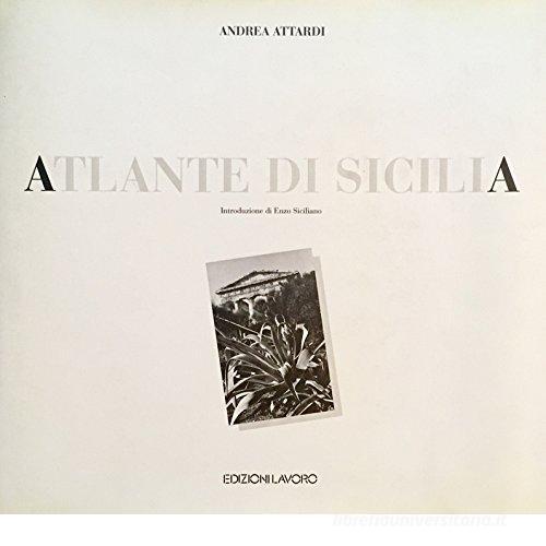 Atlante di Sicilia di Andrea Attardi edito da Edizioni Lavoro