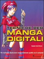 Tecniche per manga digitali. Ediz. illustrata di Hayden Scott-Baron edito da Il Castello