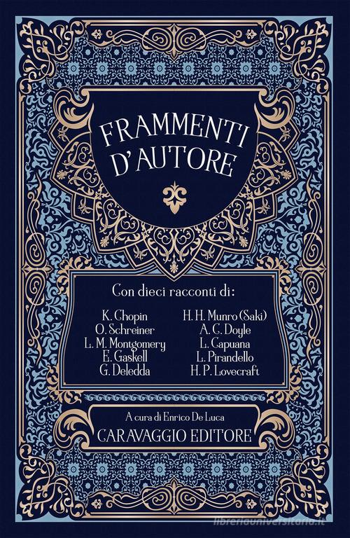 Libro Frammenti d'autore Frammenti d'autore di Caravaggio Editore