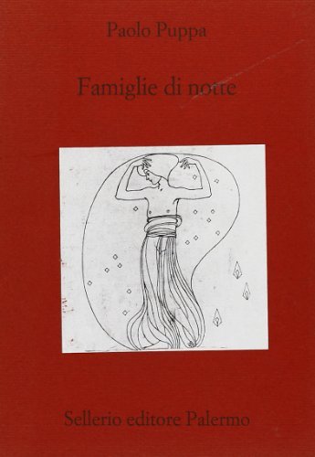 Famiglie di notte di Paolo Puppa edito da Sellerio Editore Palermo