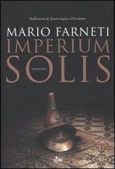 Imperium solis di Mario Farneti edito da Nord