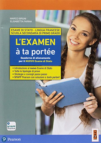 L' examen à ta portée. Quaderno di allenamento per il nuovo esame di Stato. Per la Scuola media. Con ebook. Con espansione online di Marco Bruni, Elisabetta Farina edito da Lang