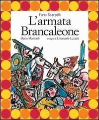 L' armata Brancaleone. Con CD Audio di Furio Scarpelli, Mario Monicelli edito da Gallucci