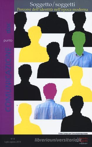 Comunicazionepuntodoc (2013) vol.8 edito da Fausto Lupetti Editore