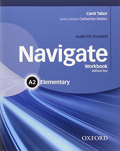 Navigate A2. Workbook. Without key. Per le Scuole superiori. Con CD. Con espansione online edito da Oxford University Press
